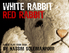 white rabbit red rabbit