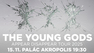 The Young Gods - Appear Disappear Tour 2025